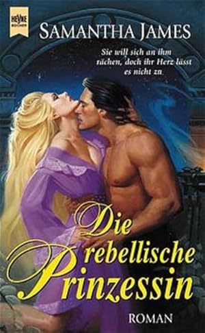 Die rebellische Prinzessin Roman