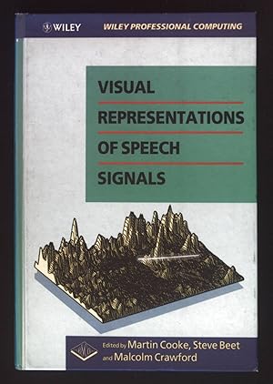 Bild des Verkufers fr Visual Representations of Speech Signals. Wiley Professional Computing. zum Verkauf von books4less (Versandantiquariat Petra Gros GmbH & Co. KG)