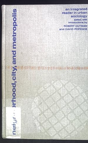 Seller image for Neighborhood, City and Metropolis. An Integrated Reader in Urban Sociology. for sale by books4less (Versandantiquariat Petra Gros GmbH & Co. KG)