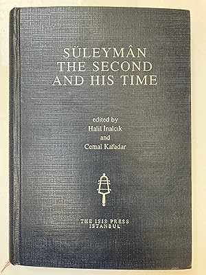 Bild des Verkufers fr Sleyman the Second [i.e. the First] and his time : Proceedings of the Princeton Conference May 1986 zum Verkauf von Joseph Burridge Books