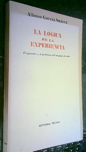 Imagen del vendedor de La lgica de la Experiencia. Wittgenstein y el problema del lenguaje privado a la venta por Librera La Candela