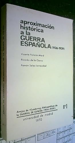 Bild des Verkufers fr Aproximacin histrica a la Guerra Espaola (1936 - 1939) zum Verkauf von Librera La Candela