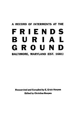 Imagen del vendedor de Record of Interments at the Friends Burial Ground, Baltimore, Maryland (Paperback or Softback) a la venta por BargainBookStores