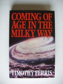Seller image for Coming Of Age In The Milky Way for sale by Goldring Books