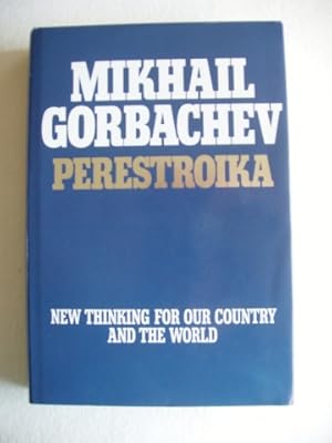 Perestroika - New Thinking for Our Country and the World