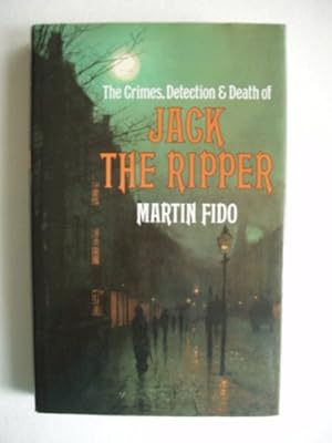 Seller image for The Crimes, Detection and Death of Jack the Ripper for sale by Goldring Books