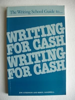 Imagen del vendedor de Writing For Cash - What to Write, How to Write, Where to Sell It a la venta por Goldring Books