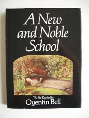 A New and Noble School - The Pre-Raphaelites