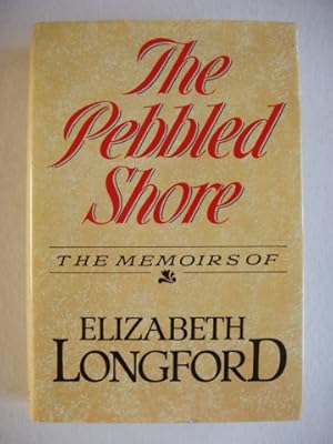 The Pebbled Shore - The Memoirs of Elizabeth Longford