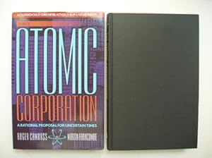 The Atomic Corporation - A Rational Proposal for Uncertain Times