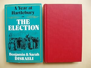 Image du vendeur pour A Year at Hartlebury or The Election mis en vente par Goldring Books