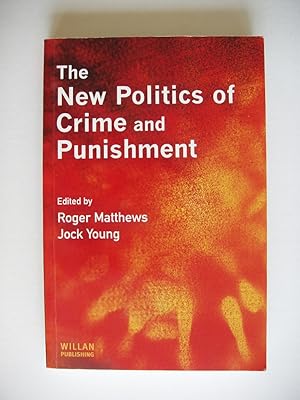 The New Politics of Crime and Punishment