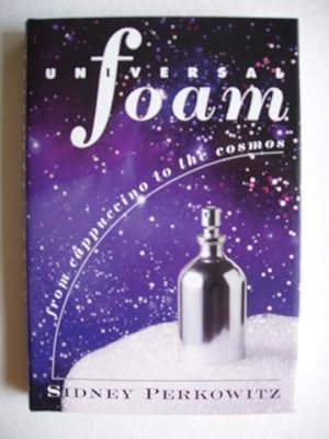 Seller image for Universal Foam - From Cappuccino to the Cosmos for sale by Goldring Books