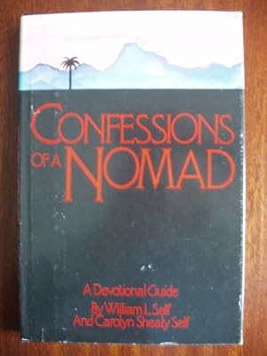 Immagine del venditore per Confessions of a Nomad - A Devotional Guide (SIGNED COPY) venduto da Goldring Books
