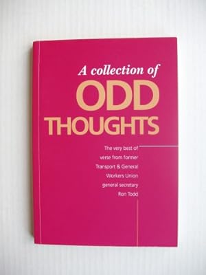 A Collection of Odd Thoughts - The Very Best of Verse from Former Transport and General Workers U...