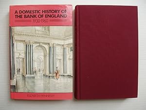 A Domestic History of the Bank of England 1930-1960