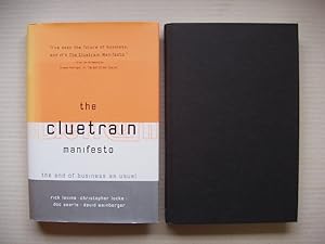 The Cluetrain Manifesto - The End of Business as Usual