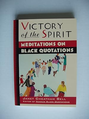 Victory of the Spirit - Meditations on Black Quotations