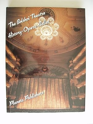 Imagen del vendedor de The Bolshoi Theatre - History, Opera, Ballet a la venta por Goldring Books