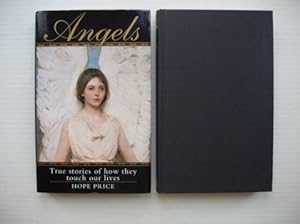 Angels True Stories of How They Touch Our Lives