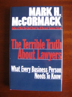 The Terrible Truth About Lawyers - What Every Business Person Needs To Know