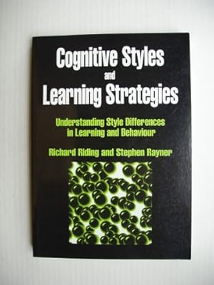 Image du vendeur pour Cognitive Styles and Learning Strategies - Understanding Style Differences in Learning and Behaviour mis en vente par Goldring Books