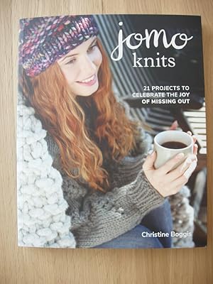 Jomo Knits - 21 Projects to Celebrate the Joy of Missing Out