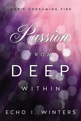 Bild des Verkufers fr Passion from Deep Within (Paperback or Softback) zum Verkauf von BargainBookStores