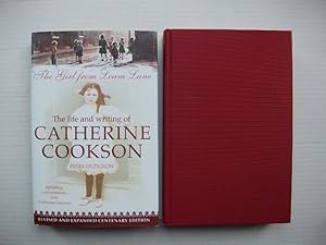 The Girl from Leam Lane - The Life and Writing of Catherine Cookson (Revised and Expanded Centena...