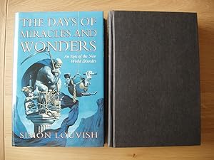 The Days of Miracles and Wonders - An Epic of the New World Disorder