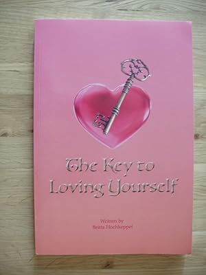 The Key to Loving Yourself (SIGNED COPY)