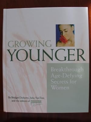 Seller image for Growing Younger : Breakthrough Age-Defying Secrets for Women for sale by Goldring Books