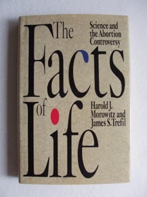 Image du vendeur pour The Facts of Life - Science and the Abortion Controversy mis en vente par Goldring Books