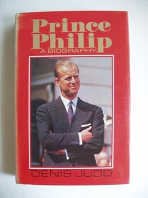Prince Philip - A Biography
