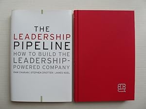 The Leadership Pipeline - How to Build the Leadership-Powered Company