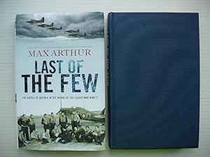 Last of the Few - The Battle of Britain in the Words of the Pilots Who Won It