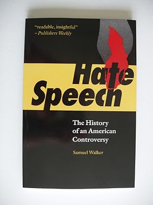 Hate Speech - The History of an American Controversy