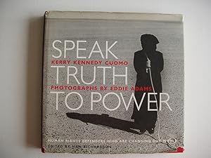 Immagine del venditore per Speak Truth to Power - Human Rights Defenders Who Are Changing Our World venduto da Goldring Books