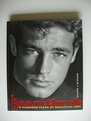 Heartthrob - A Hundred Years of Beautiful Men