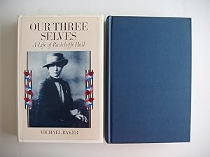 Our Three Selves - The Life of Radclyffe Hall