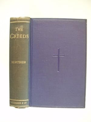 The Creeds - An Historical and Doctrinal Exposition of the Apostles', Nicene, and Athanasian Creeds