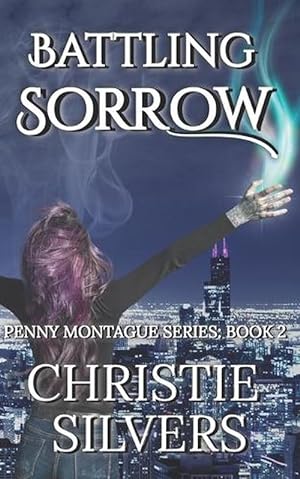 Seller image for Battling Sorrow (Penny Montague, Book 2) (Paperback) for sale by Grand Eagle Retail