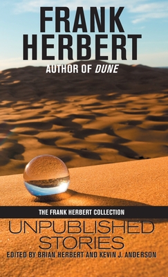 Bild des Verkufers fr Frank Herbert: Unpublished Stories (Hardback or Cased Book) zum Verkauf von BargainBookStores