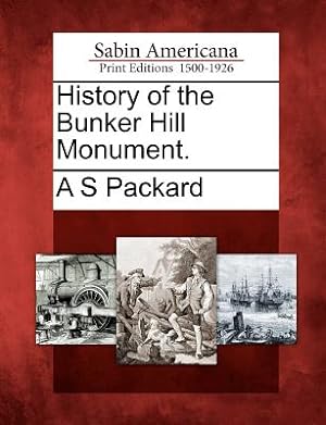 Imagen del vendedor de History of the Bunker Hill Monument. (Paperback or Softback) a la venta por BargainBookStores