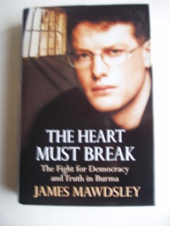 Seller image for The Heart Must Break - The Fight for Democracy and Truth in Burma for sale by Goldring Books