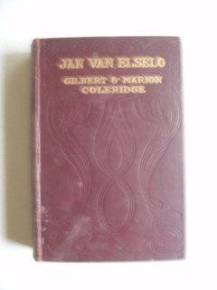 Jan Van Elselo - Being An Account of His Adventures During the Reign of His Most Catholic Majesty...