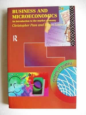 Bild des Verkufers fr Business and Microeconomics - An Introduction to the Market Economy zum Verkauf von Goldring Books