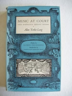 Imagen del vendedor de Music At Court - Four Eighteenth Century Studies a la venta por Goldring Books