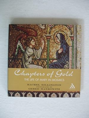 Seller image for Chapters of Gold - The Life of Mary in Mosaics for sale by Goldring Books