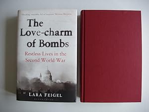 The Love-charm of Bombs - Restless Lives in the Second World War